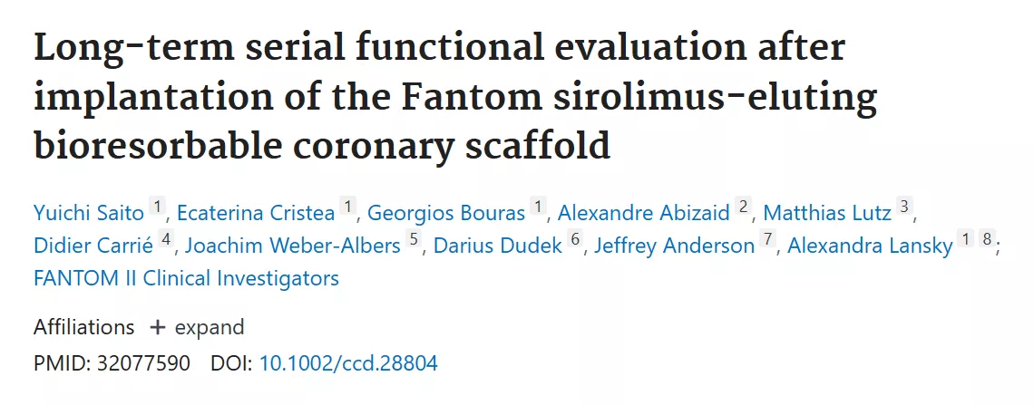 Long-term serial functional evaluation after implantation of the Fantom sirolimus-eluting bioresorbable coronary scaffold